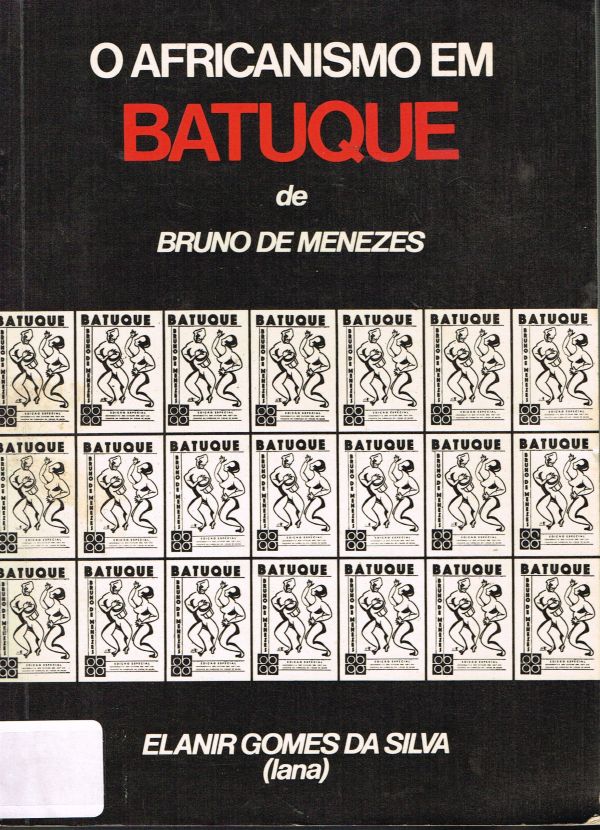 Africanismo em Batuque, O - de Bruno de Menezes